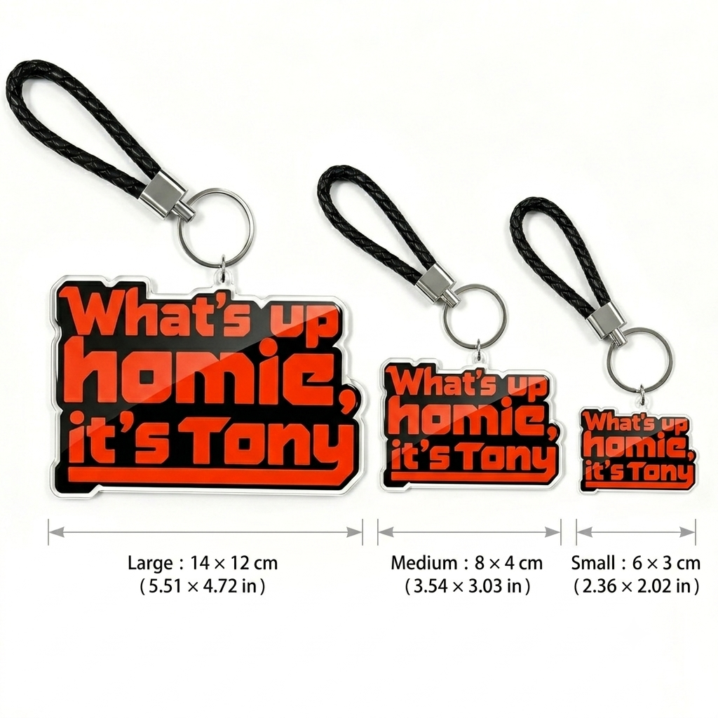 What's up homie,it's tony Metal Keychain