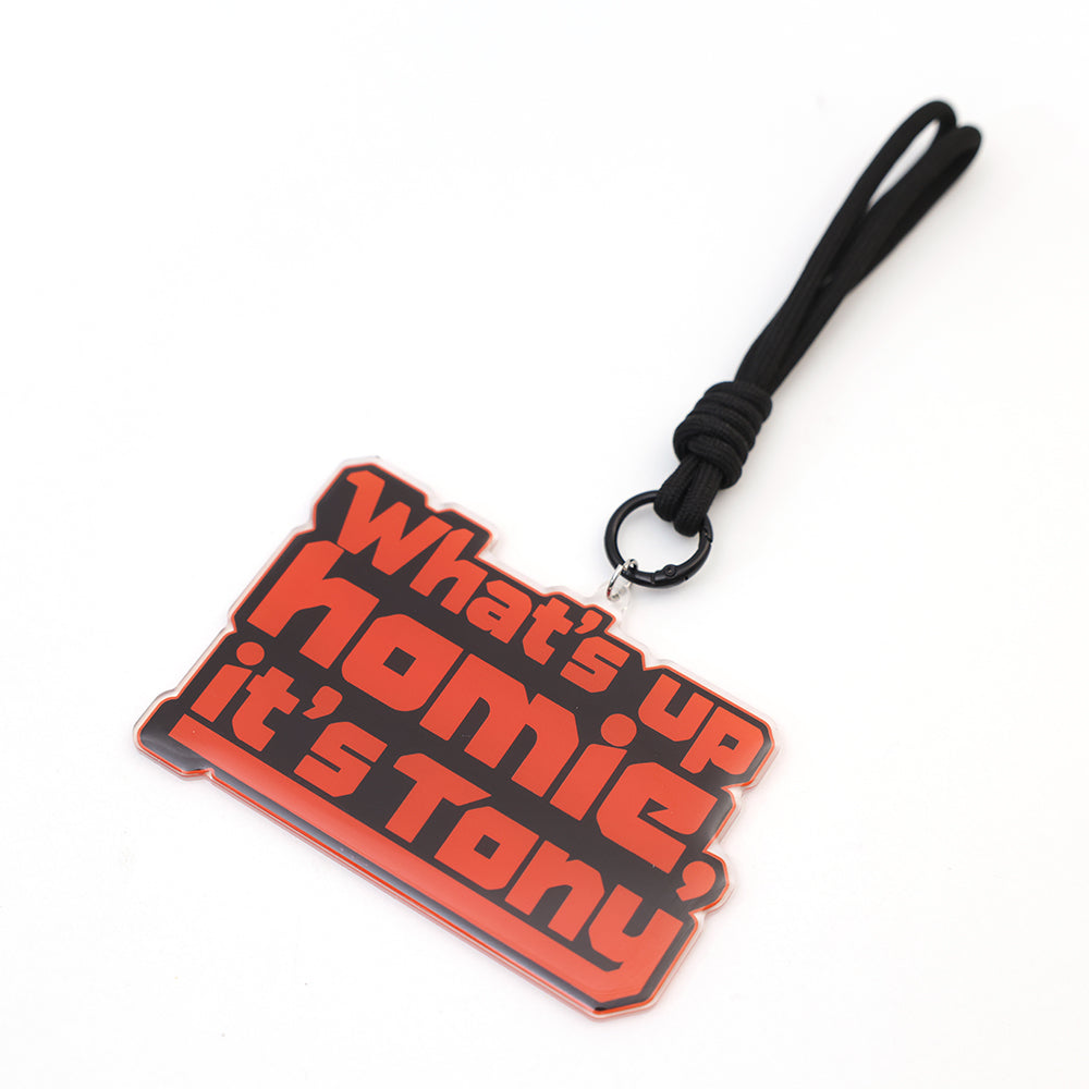 What's up homie,it's tony Metal Keychain
